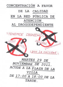 CONCENTRACIÓN: POR LA CALIDAD EN LA RED PÚBLICA DE DROGODEPENDENCIAS, NO AL OS RECORTES, TENEMOS DIGNIDAD