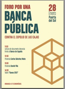 Foro contra el expolio de las Cajas de Ahorro. Por una banca pública.